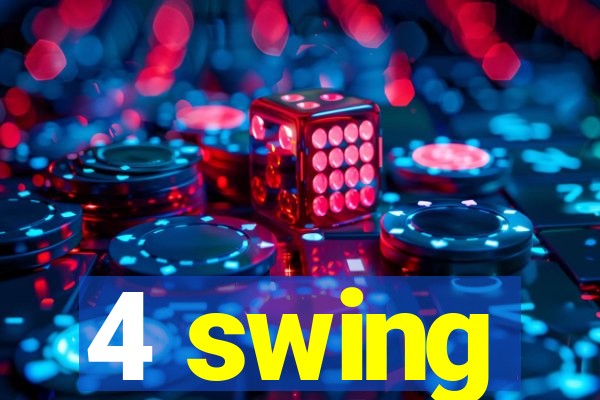 4 swing